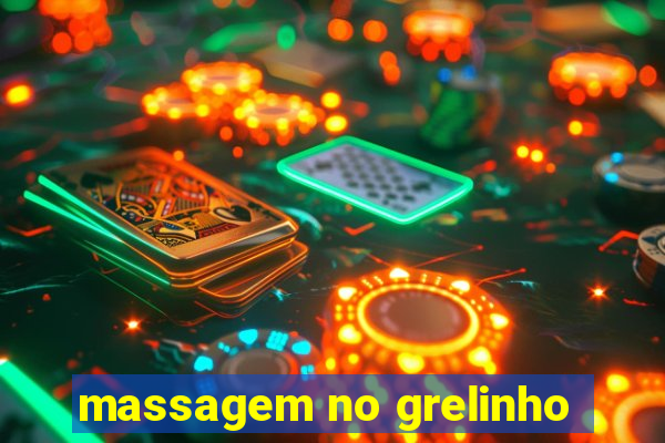 massagem no grelinho